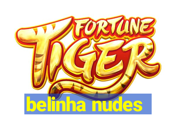 belinha nudes